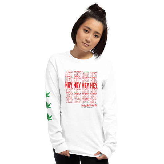 Hey Hey Hey - Unissex Long Sleeve Shirt