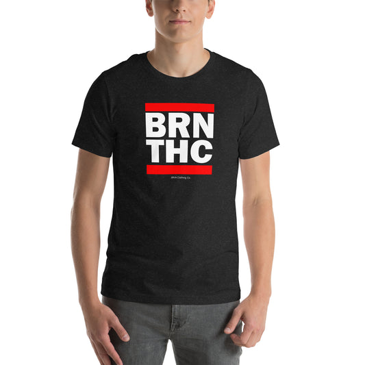 BRN THC - Unissex T-Shirt