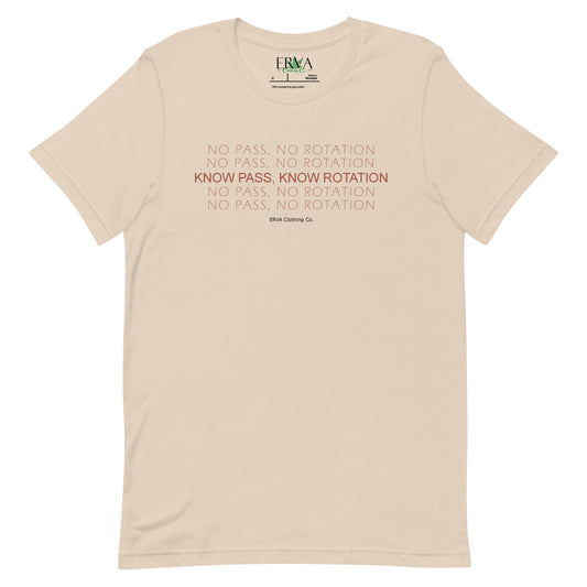 No Pass No Rotation - Unissex T-Shirt